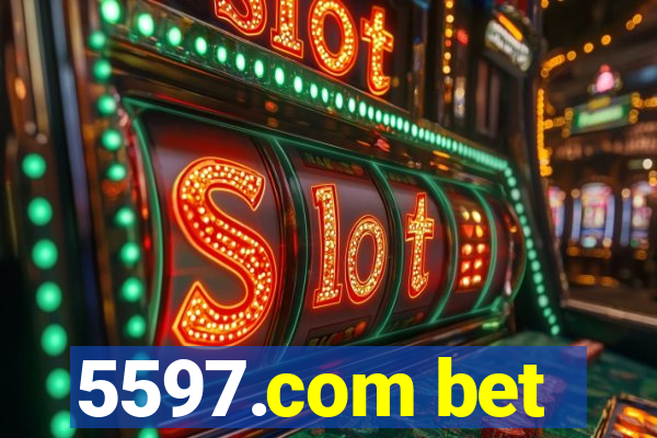 5597.com bet